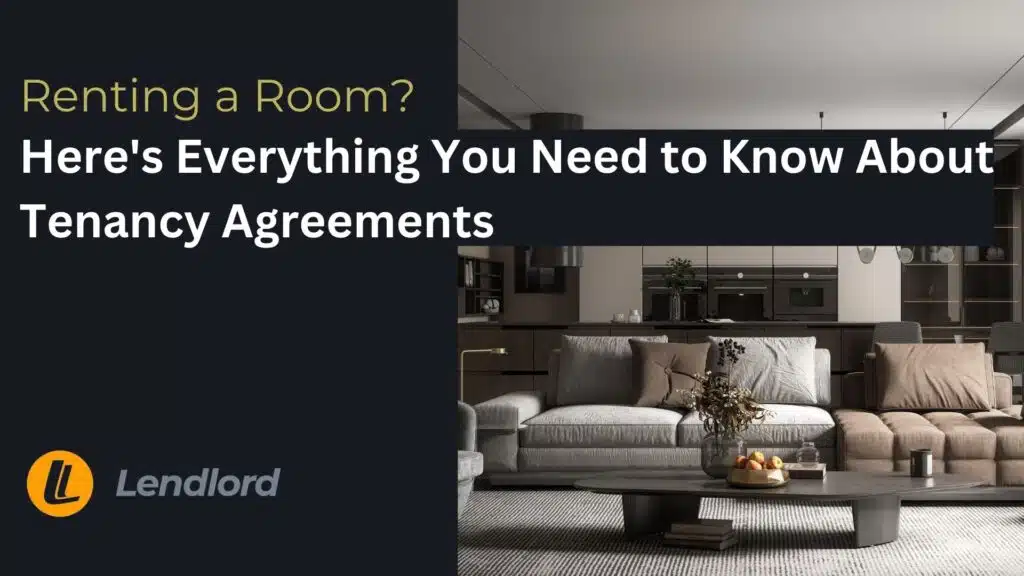 Renting a room: everything you need to know about tenancy agreements