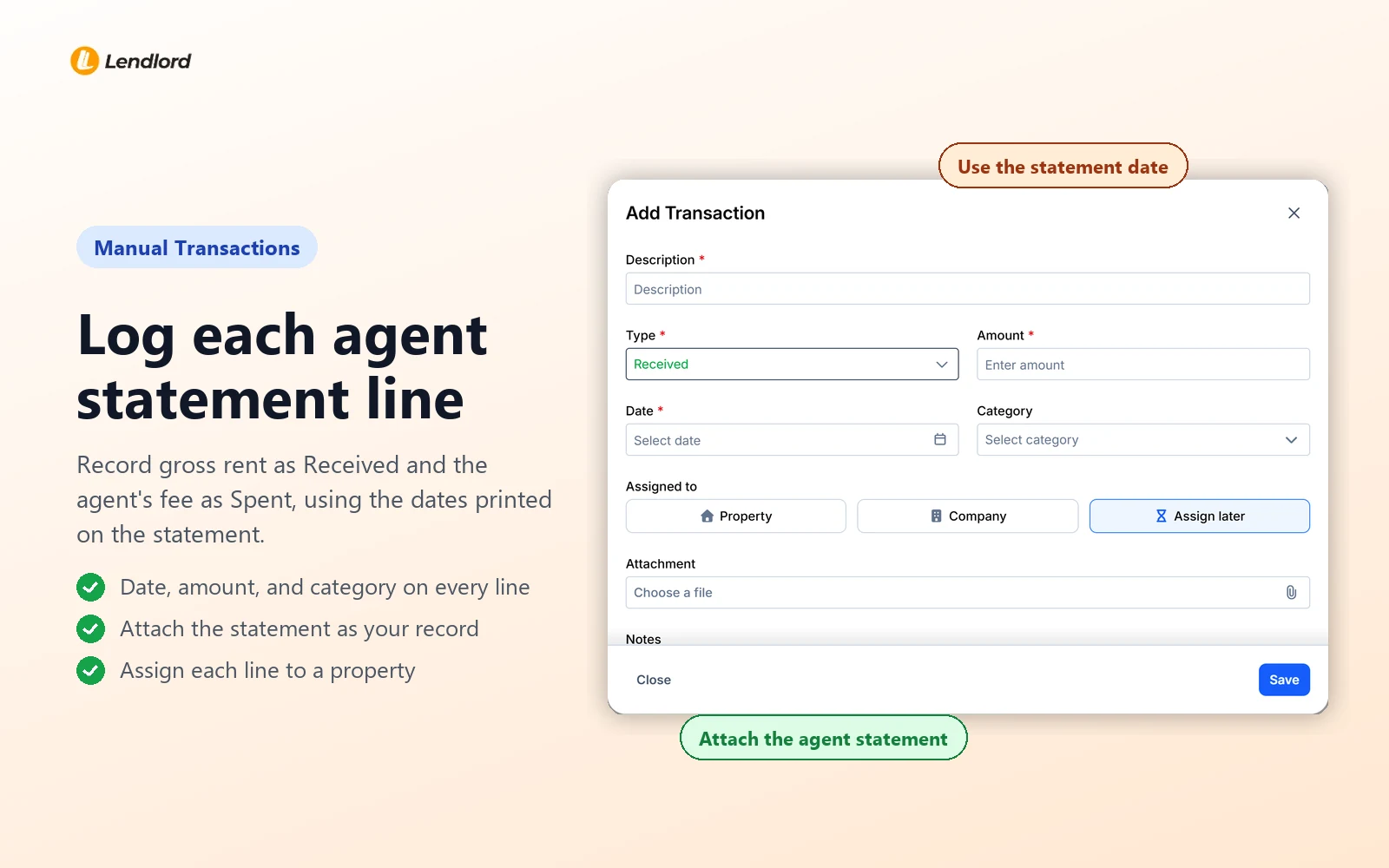 Log each agent statement line: Lendlord Add Transaction form with type set to Received, amount, date, category, property and attachment fields, marked Use the statement date and Attach the agent statement