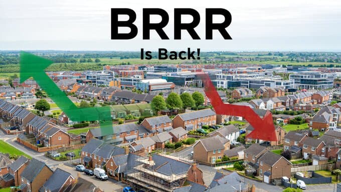 BRRR Is Back: UK Property Investment Guide 2025